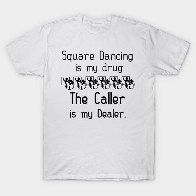 Caller Dealer BLK T-Shirt by DWHT71